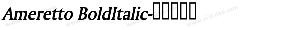 Ameretto BoldItalic字体转换